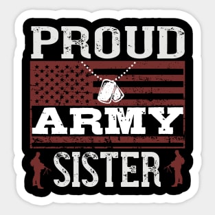 Proud army sister Sticker